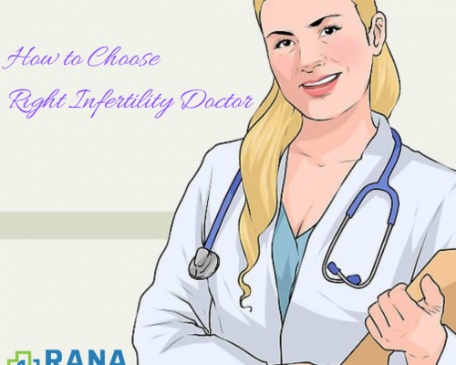 How to Choose Right Infertility Doctor
