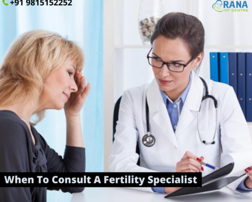 When To Consult A Fertility Specialist